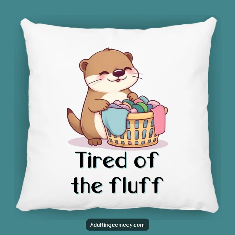 Funny Otter Laundry Pillow - Cozy Bewildered Pet Lover Gift