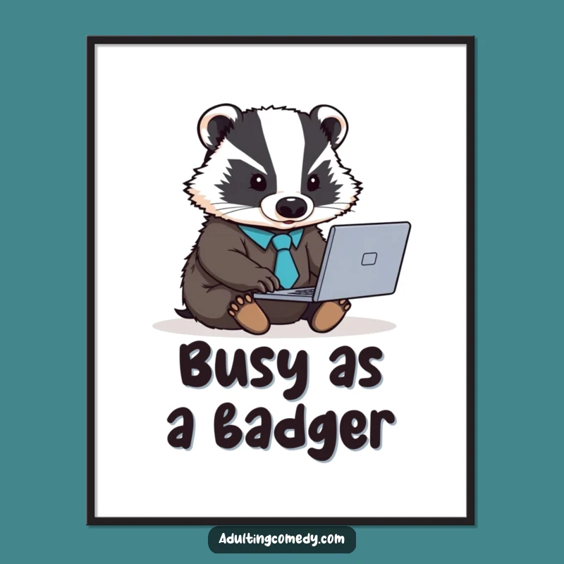Funny Free Printable Badger Laptop Wall Art - Downloadable DIY Gift Decor