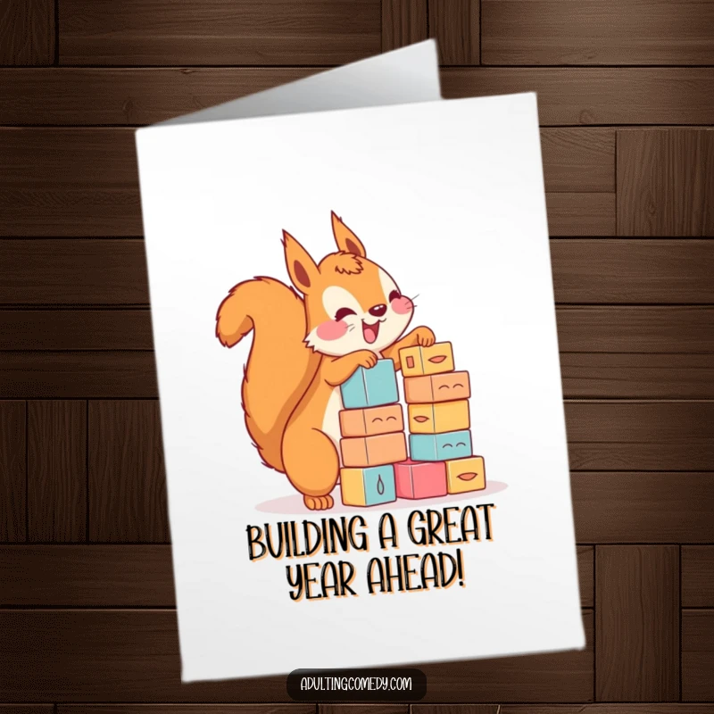 Funny Free Printable Birthday Card: Enthusiastic squirrel precariously stacking tiny blocks, a perfect DIY humorous greeting.