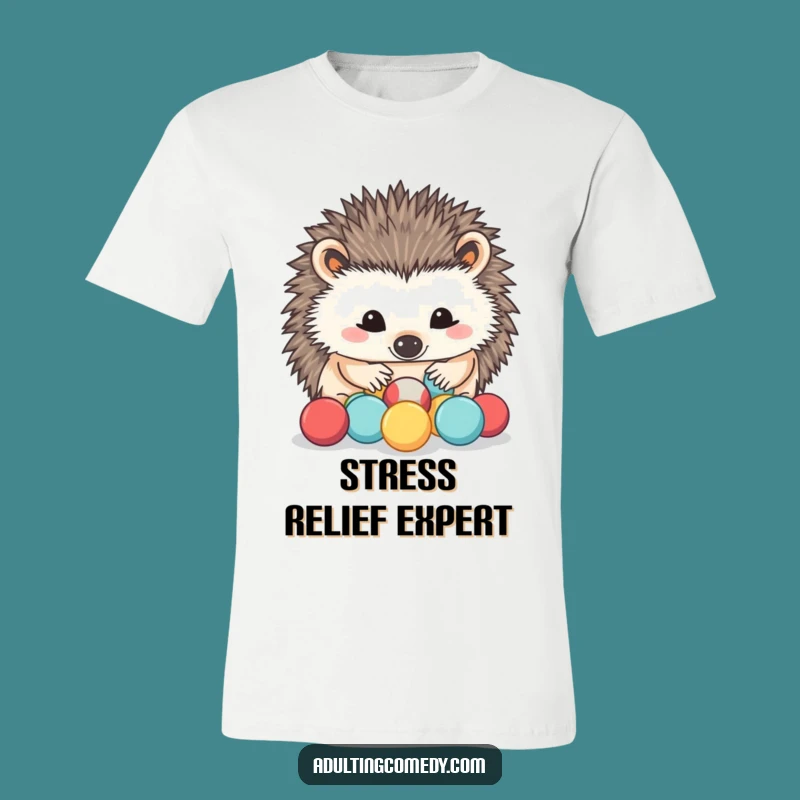 Funny Hedgehog Stress Ball T-Shirt: Hilarious Coping Humor Tee Gift